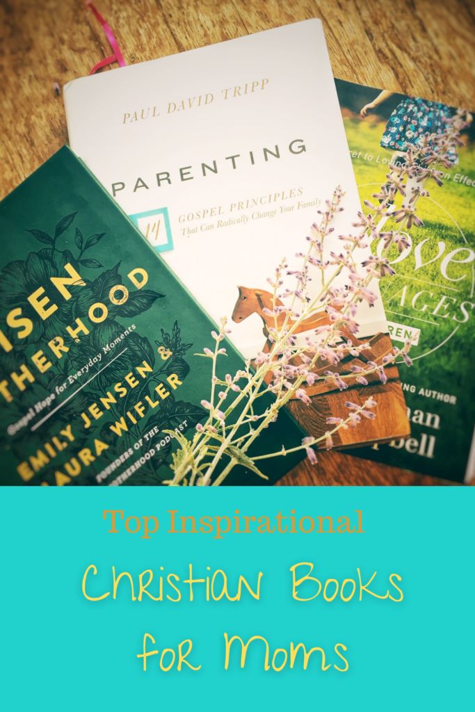 Christian Books for Moms pinnable image of 3 parenting books