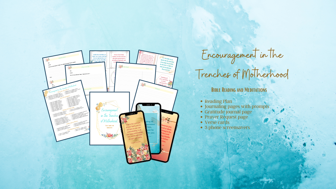Encouragement in the Trenches of Motherhood Bible reading plan with picture of what it includes.