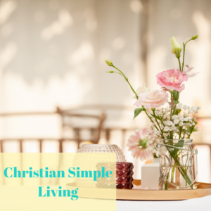 Christian simple living feature image