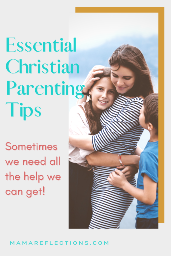 Mom with children pinnable image for Essential Christian Parenting Tips