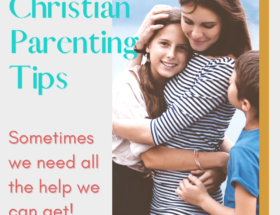 feature image for Christian parenting tips. Mom with her children.
