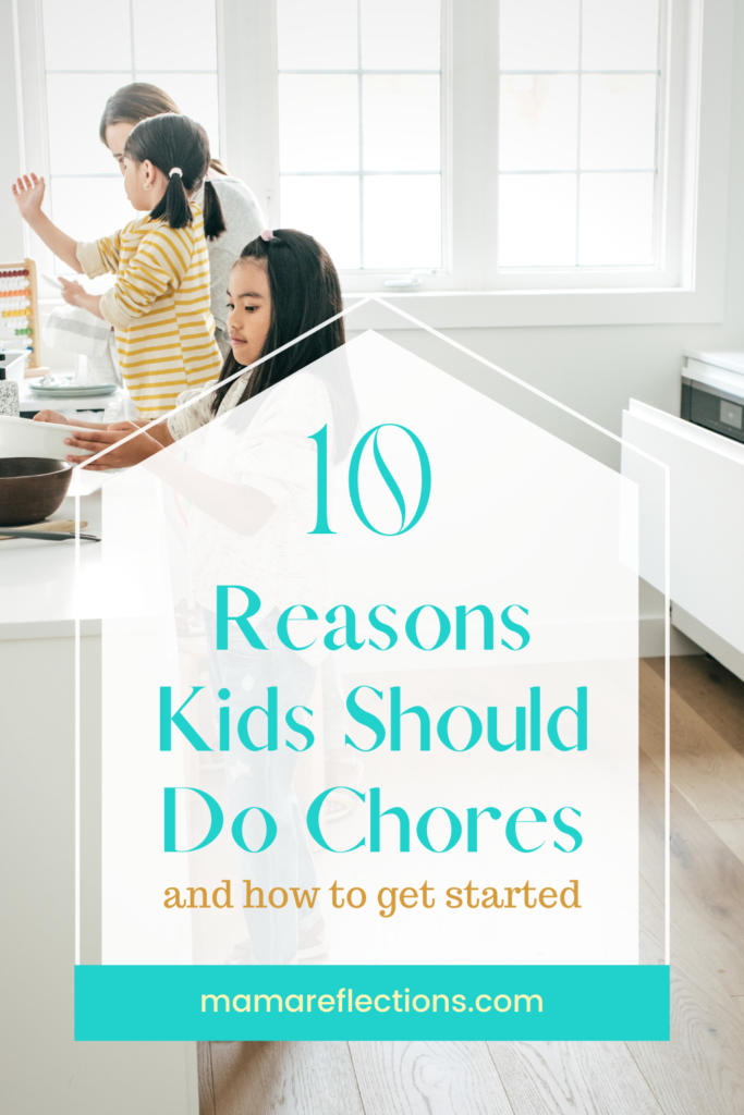 Reasons kids should do chores and how to get them started pinnable image