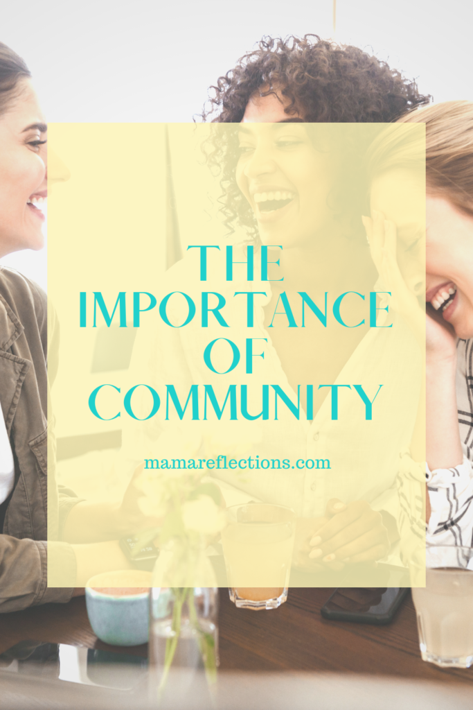 The Importance of Community pinnable image showing 3 women laughing. 