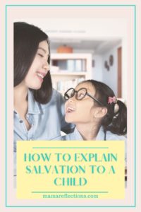 salvation for kids image of mom with her daughter and an open Bible