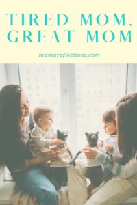 Tired mom Pinterest graphic of mom playing with her 3 children
