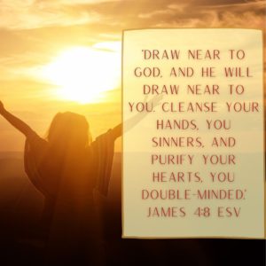 James 4:8 with background of woman with arms raised to heaven
