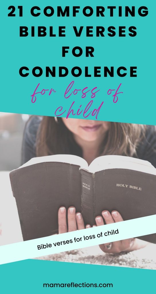 Bible Verses for Condolence for loss of child pinnable image with picture of the bottom part of a woman's face with a Bibe in her hands