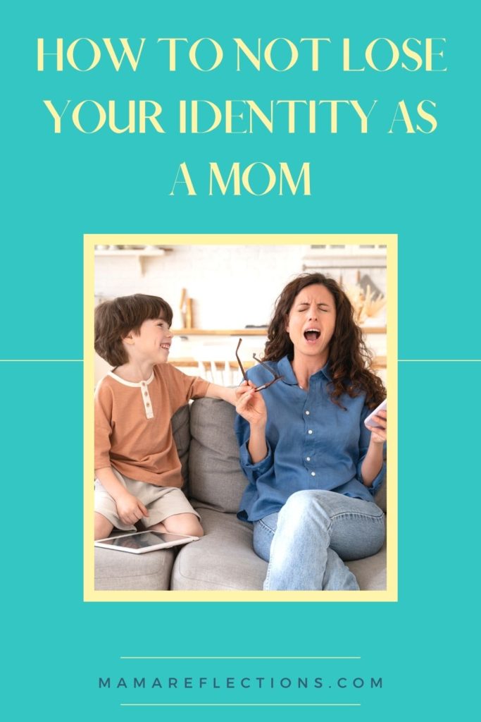 how to not lose your identity as a mom pinnable image of a frustrated mom sitting beside her son